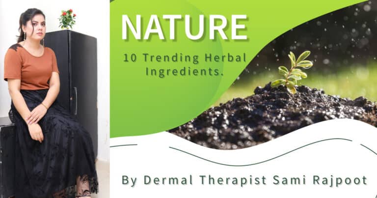 Read more about the article 10 Trending Herbal Ingredients – Fayorasami Skincare Insights